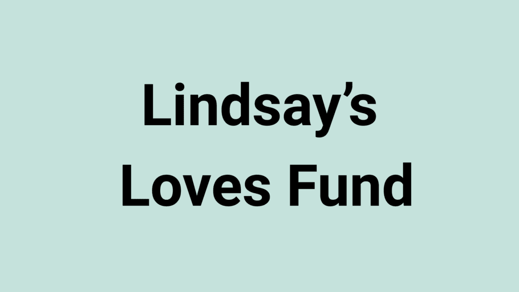 image for Lindsay's Loves Fund